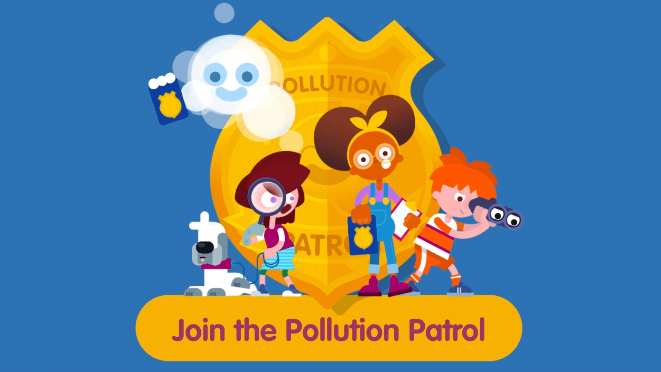 Pollution Patrol characters in front of a badge that encourages people to 